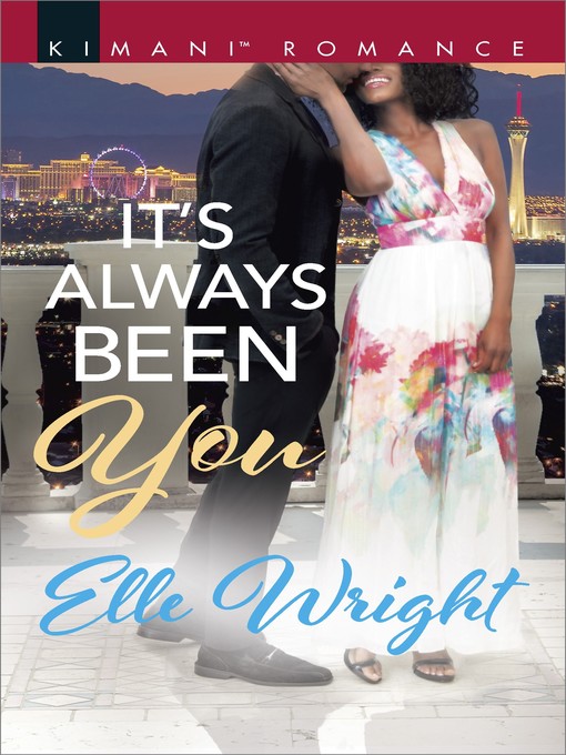 Title details for It's Always Been You by Elle Wright - Available